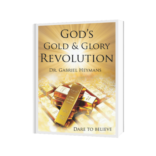 God’s Gold & Glory Revolution • Gabriel Heymans Ministries Bookstore • Teachings for God's Gold & Glory Revolution 