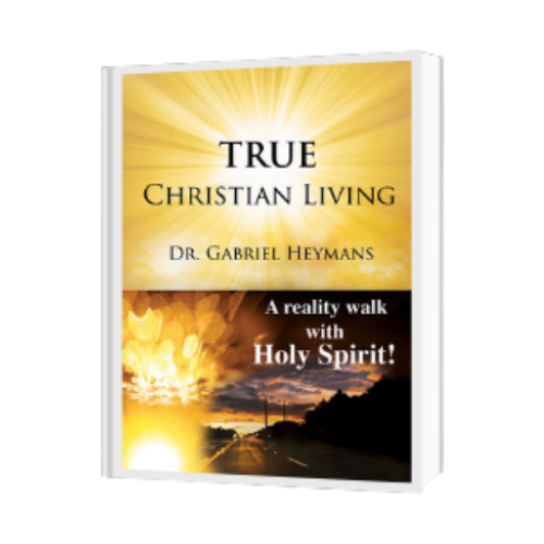 TRUE Christianity • Gabriel Heymans Ministries Bookstore • Teachings for God's Gold & Glory Revolution 